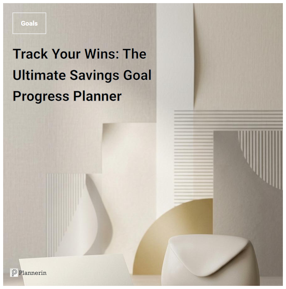 Savings Goal Progress Tracker: Printable Financial Success Planner